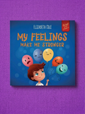 My Feelings Make Me Stronger