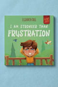 I Am Stronger Than Frustration